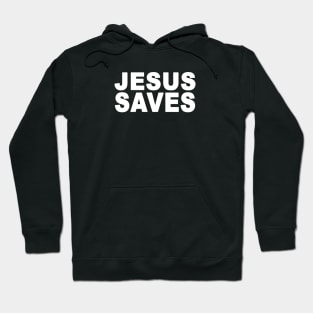 Jesus Saves Hoodie